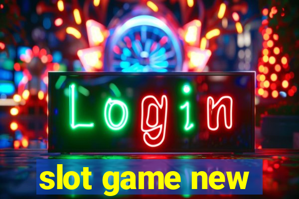 slot game new