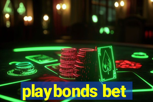 playbonds bet