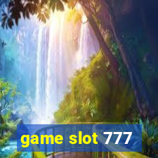 game slot 777