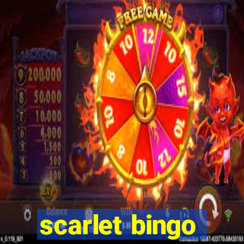 scarlet bingo