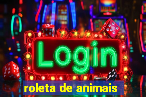 roleta de animais