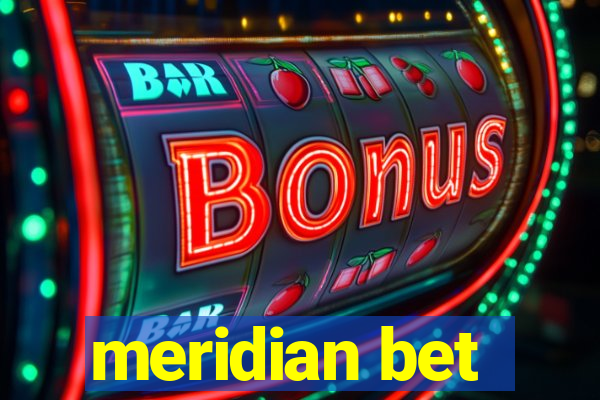 meridian bet