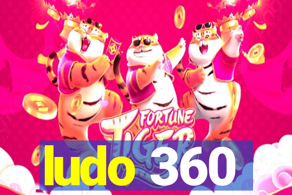 ludo 360