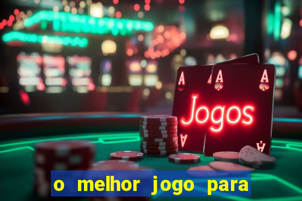 o melhor jogo para ganhar dinheiro