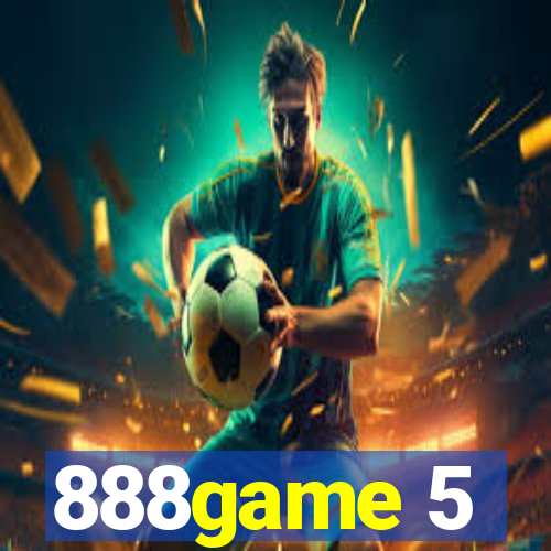 888game 5