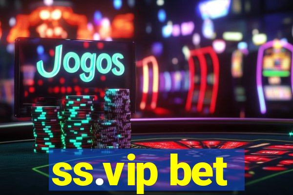 ss.vip bet