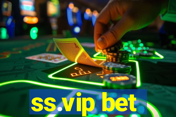 ss.vip bet