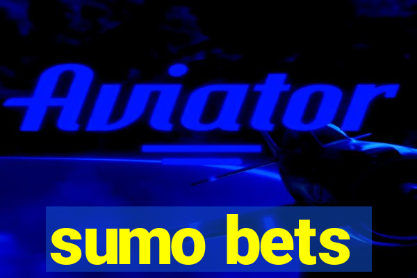 sumo bets