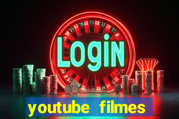 youtube filmes completos dublados gratis faroeste antigos