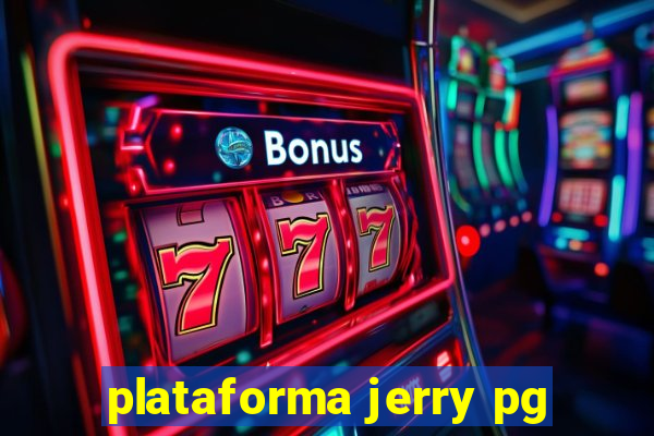 plataforma jerry pg