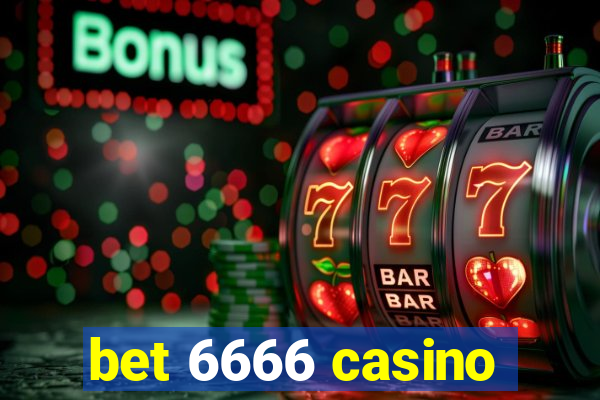 bet 6666 casino