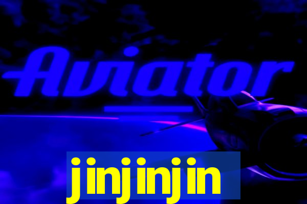 jinjinjin