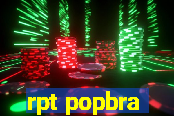 rpt popbra