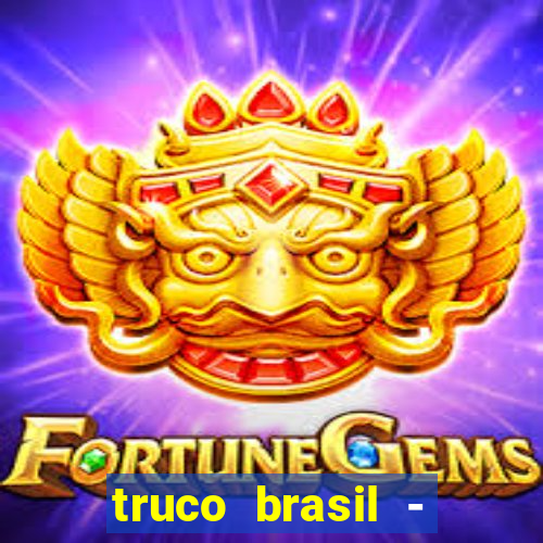 truco brasil - truco online