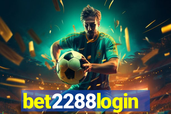 bet2288login