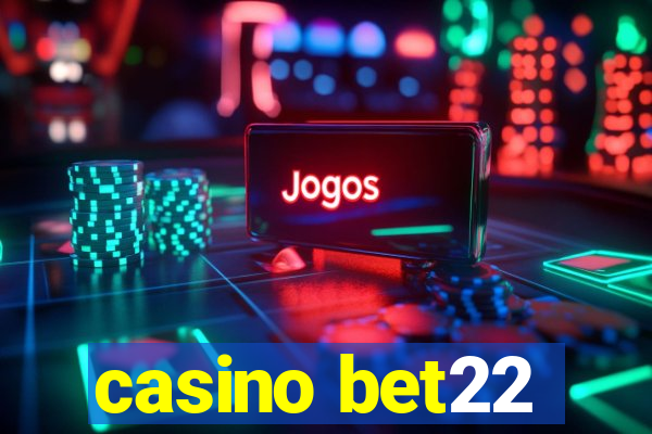 casino bet22