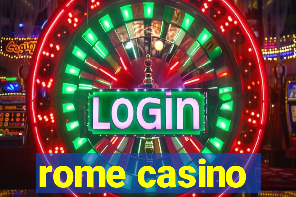 rome casino