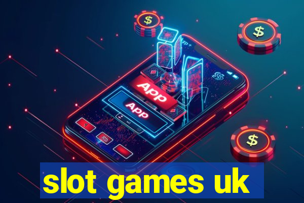 slot games uk