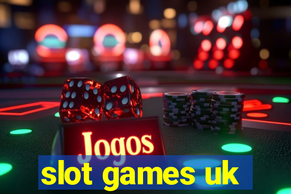 slot games uk