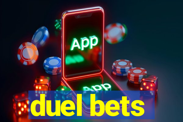 duel bets