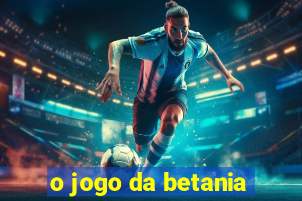 o jogo da betania