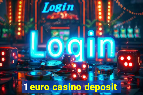 1 euro casino deposit