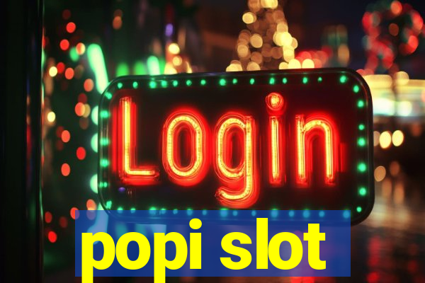 popi slot