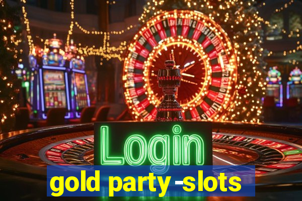 gold party-slots