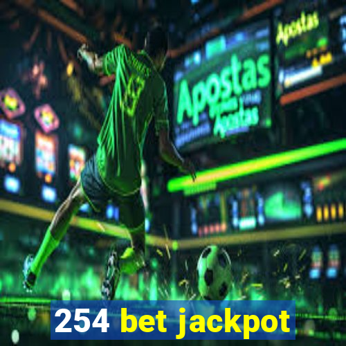 254 bet jackpot