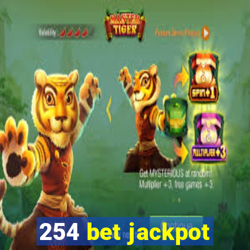 254 bet jackpot