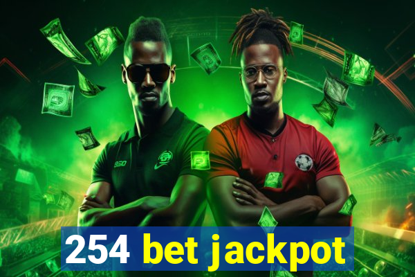 254 bet jackpot