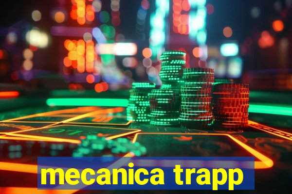 mecanica trapp