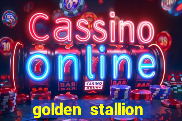 golden stallion slot free play