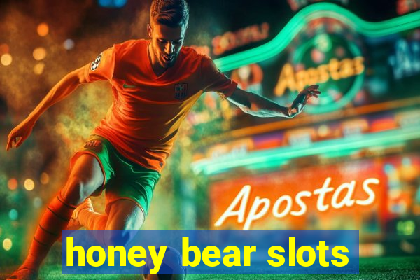 honey bear slots