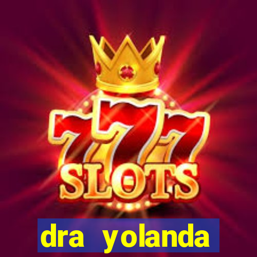 dra yolanda fernandes malta bettin