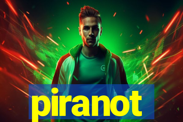 piranot