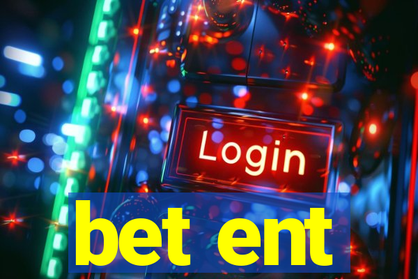 bet ent