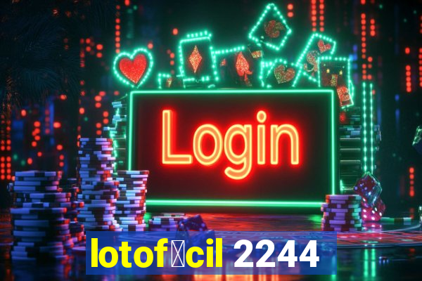 lotof谩cil 2244