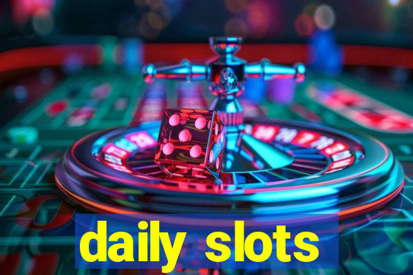 daily slots