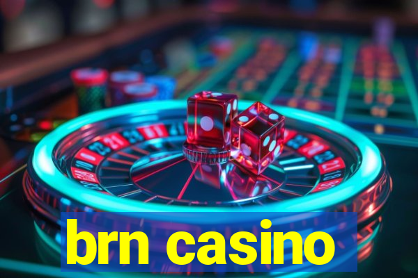 brn casino