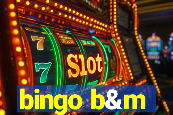 bingo b&m