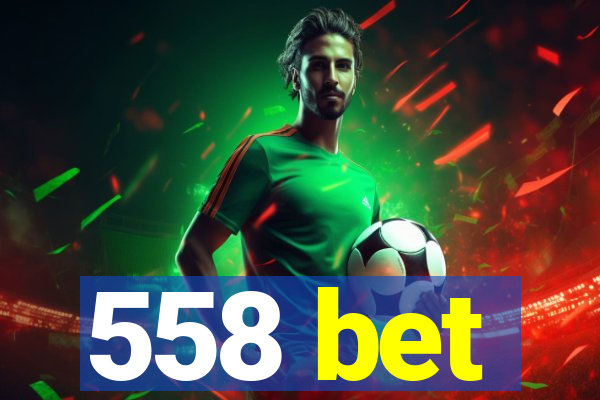 558 bet