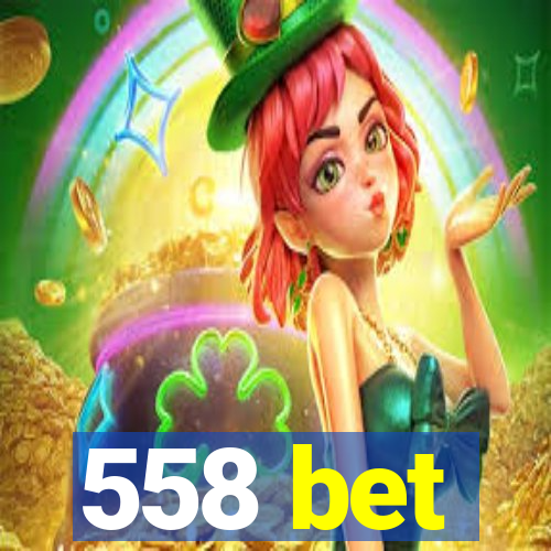 558 bet