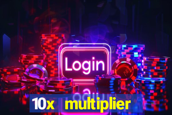 10x multiplier casino no deposit