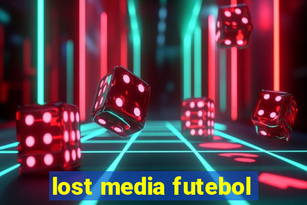 lost media futebol