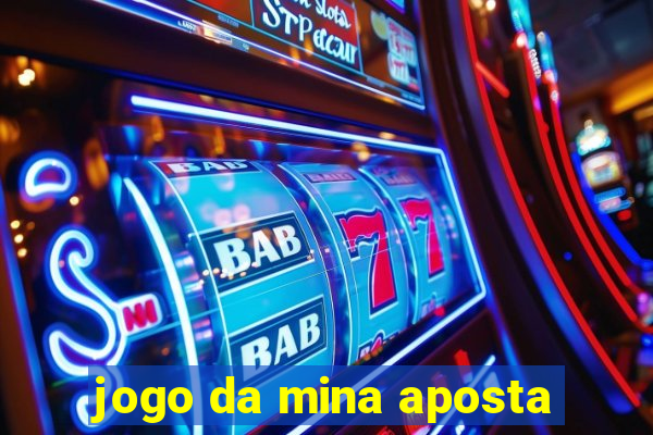 jogo da mina aposta