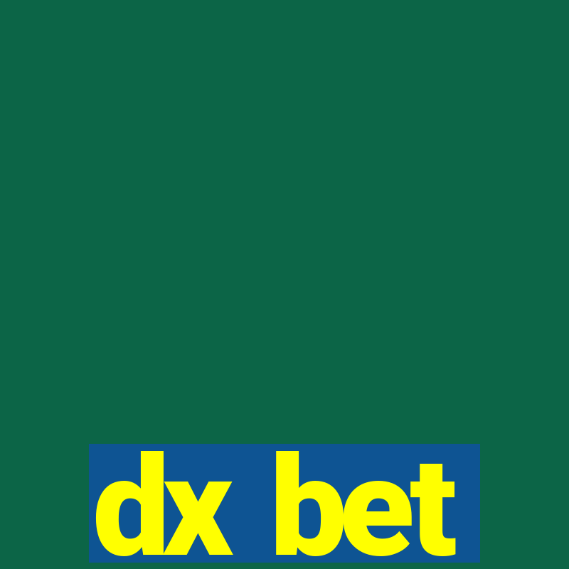 dx bet