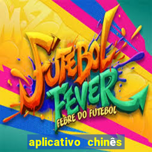 aplicativo chinês de jogos