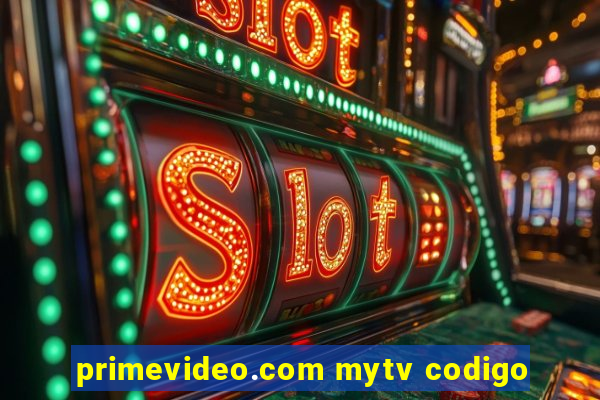 primevideo.com mytv codigo