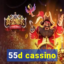 55d cassino